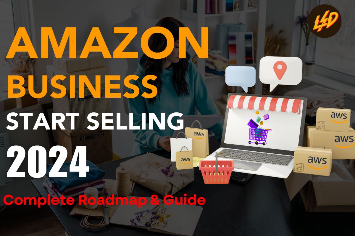 How To Starting a Business and Selling on Amazon from Pakistan in 2024