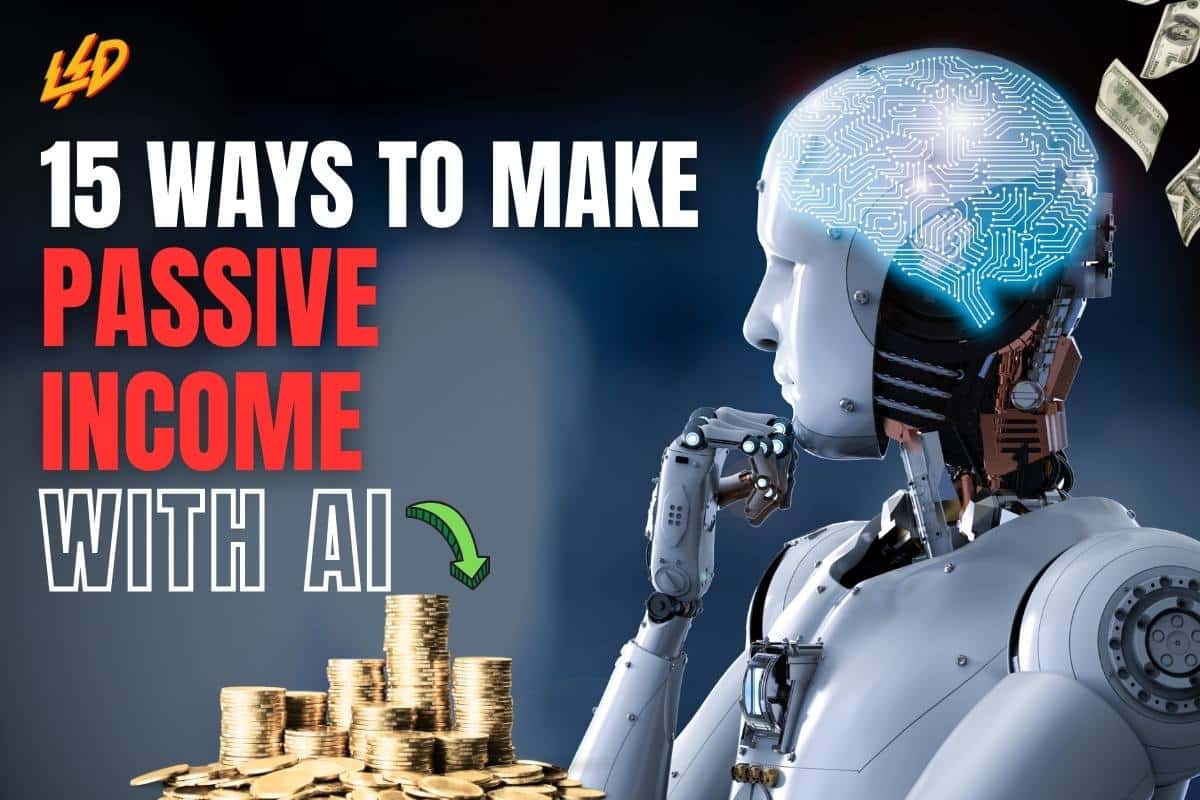 15 Ways To Make Passive Income With AI in 2024