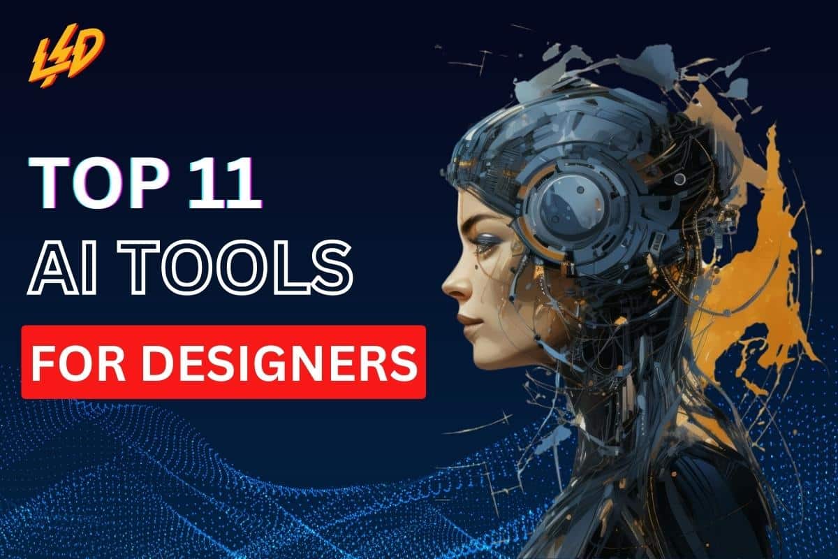 Top 11 AI Tools for Designers